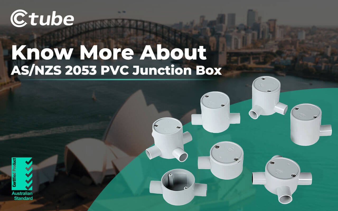 Know more about AS NZS 2053 PVC Junction Box